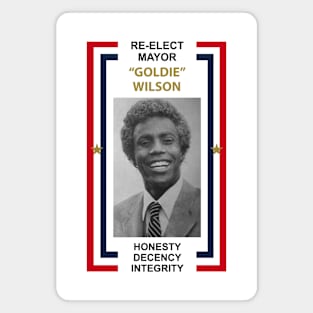 BACK TO THE FUTURE - Re-elect Mayor Goldie Wilson Magnet